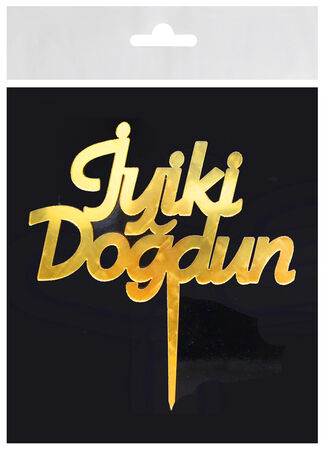 PASTA SÜSÜ PLEKSİ İYİKİ DOĞDUN ALTIN PK:10 KL:100